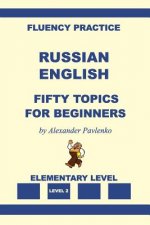 Russian-English, Fifty Topics, Elementary Level