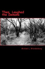 Then, Laughed the Demons: Great Confirmation Book II
