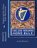 Ireland and the Home Rule Movement: Irish History