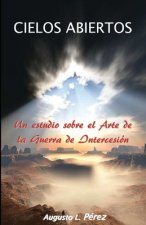 Cielos Abiertos: Un estudio sobre el Arte de la Guerra de Intercesion
