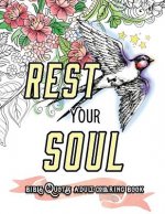 Rest Your Soul: Bible Quotes Adult Colouring Book: Coloring Gifts for Grownup Relaxation: Devotional Verses and Worship