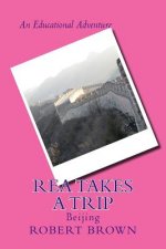 Rea Takes a Trip: Beijing