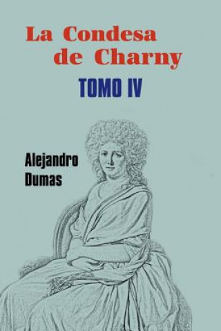 La condesa de Charny (Tomo 4)