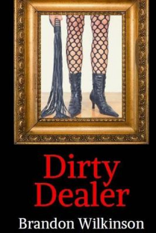 Dirty Dealer