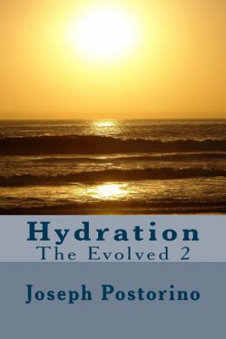 Hydration: The Evolved 2