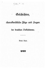 Geschichten, charakteristische Züge und sagen der deutschen Volksstämme