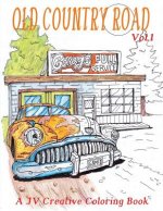 Old Country Road: Adult coloring book