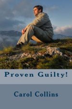 Proven Guilty!