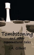 Tombstoning: and other supernatural stories