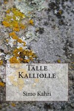 Talle Kalliolle: Kirja