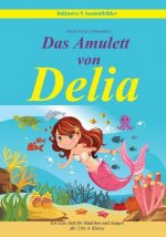 Das Amulett von Delia: Ein Lese Heft für Mädchen und Jungen der 2. bis 4. Klasse