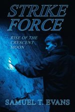 Strike Force Rise of the Crescent Moon