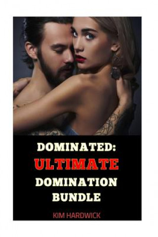 Dominated: Ultimate Domination Bundle: (Selected Marcus Collection)
