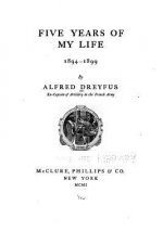 Five Years of My Life, 1894-1899