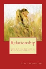 Relationship: Tips & Sexy Secrets to Keep Your Man Happy