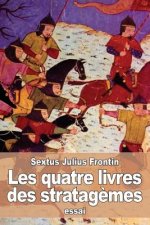 Les quatre livres des stratag?mes