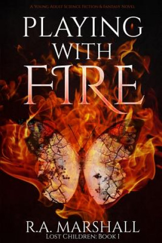 Playing With Fire