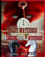 The Night Watchers Workbook: Unlocking The 8 Mysteries