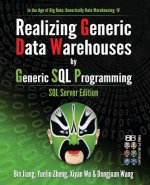 Realizing Generic Data Warehouses by Generic SQL Programming: SQL Server Edition