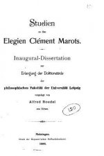 Studien zu den Elegien Clément Marots
