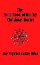 The Little Book of Quirky Christmas Stories