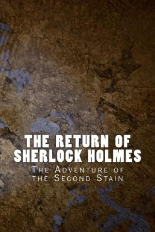 The Return of Sherlock Holmes: The Adventure of the Second Stain