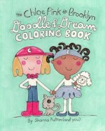 The Chloe Pink and Brooklyn Doodle & Dream Coloring Book