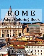 Rome: Adult Coloring Book: Italy Sketches Coloring Book