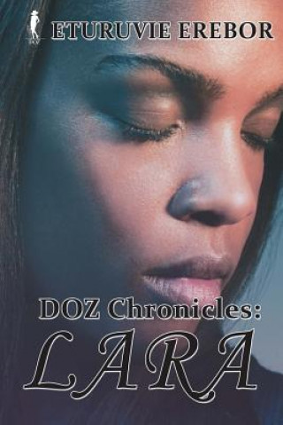 DOZ Chronicles: Lara