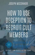 How To Use Deception To Recruit Cult Members