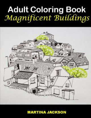 Adult Coloring Book - Magnificent Buildings