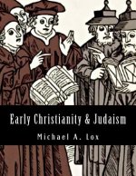 Early Christianity & Judaism: Overview, History & Reference Source