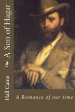 A Son of Hagar: A Romance of our time