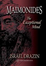 Maimonides: The Exceptional Mind
