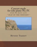 Concert etude for solo piano No. IV.: from the music cycle 