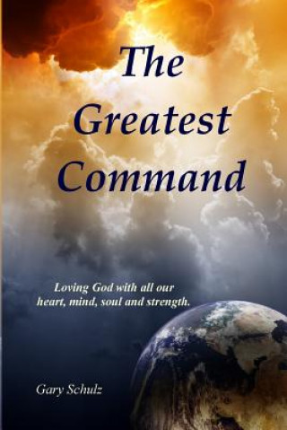 The Greatest Command