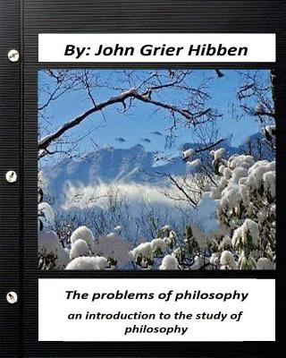 The Problems of Philosophy: An Introduction to the Study of Philosophy