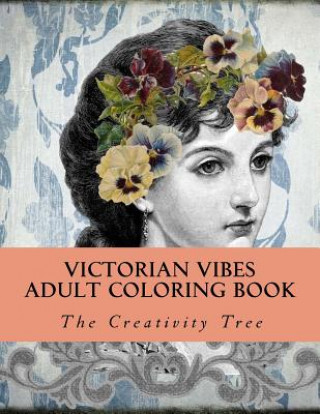 Victorian Vibes: Adult Coloring Book