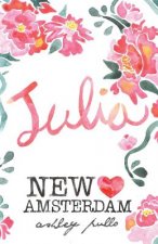 New Amsterdam: Julia