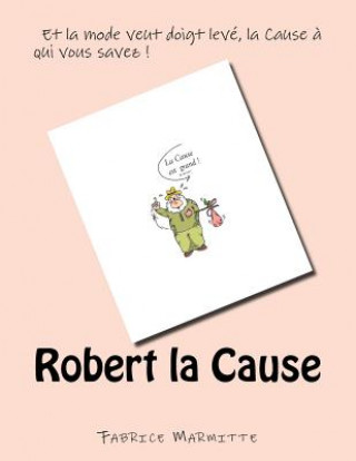 Robert la Cause