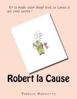 Robert la Cause