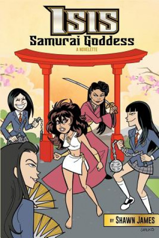 Isis: Samurai Goddess