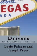 Drivers: Pilot Episode(writen for television)