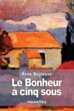 Le Bonheur ? cinq sous