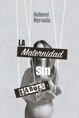 La maternidad sin tabues