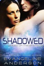 Shadowed: Brides of the Kindred 8