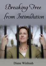 Breaking Free from Intimidation: Overcoming Fear from others