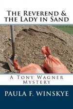 The Reverend & the Lady in Sand: A Tony Wagner Mystery