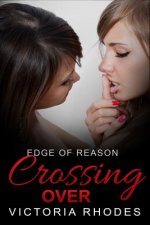 Edge of Reason: Crossing Over