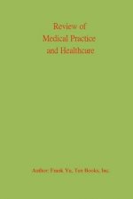 Review of Medical Practice and Healthcare